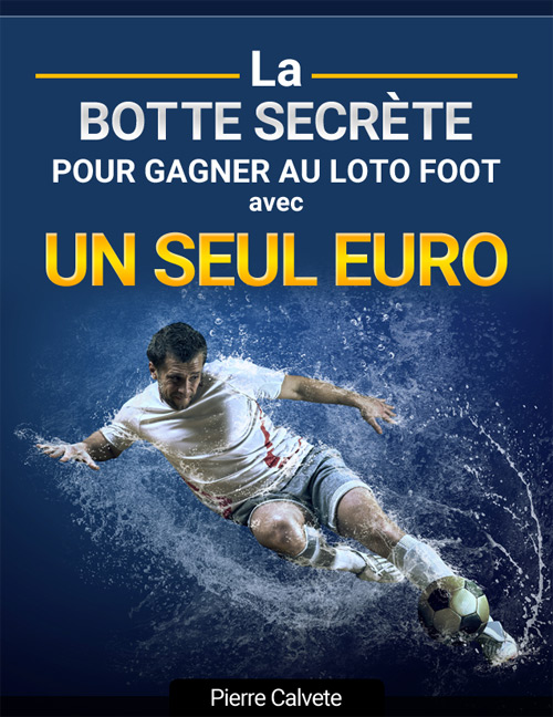 La Botte Secrète Pour Gagner au Loto Foot